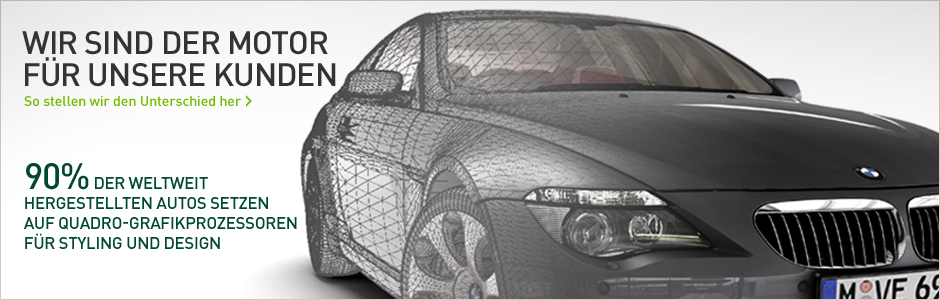 90 % DER WELTWEIT HERGESTELLTEN AUTOS SETZEN AUF QUADRO-GRAFIKPROZESSOREN FÜR STYLING UND DESIGN