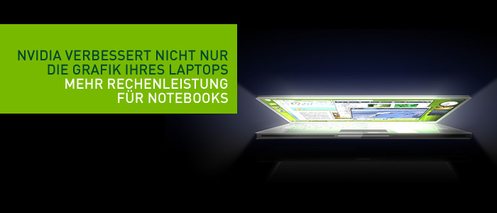 NVIDIA verbessert nicht nur die Grafik Ihres Laptops.