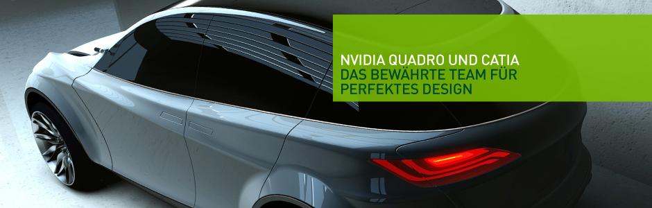 NVIDIA QUADRO UND CATIA