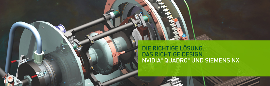 NVIDIA QUADRO und SIEMENS NX