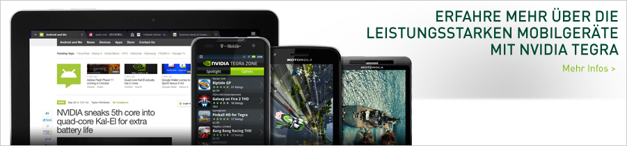 Erfahre mehr über die leistungsstarken Mobilgeräte mit NVIDIA Tegra.