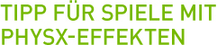 Tipp für Spiele mit PhysX-Effekten