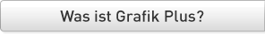 Was ist Grafik Plus?