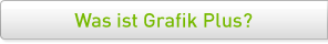 Was ist Grafik Plus?